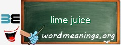 WordMeaning blackboard for lime juice